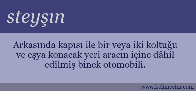 steyşın kelimesinin anlamı ne demek?