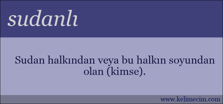 sudanlı kelimesinin anlamı ne demek?