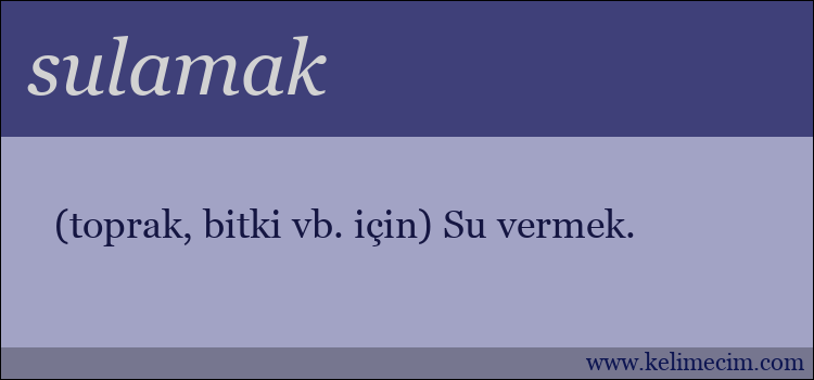 sulamak kelimesinin anlamı ne demek?