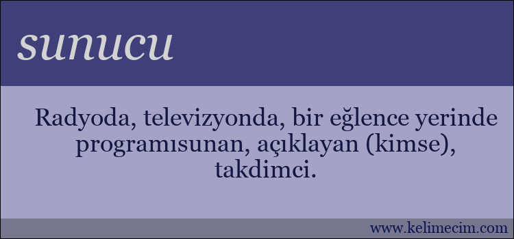 sunucu kelimesinin anlamı ne demek?