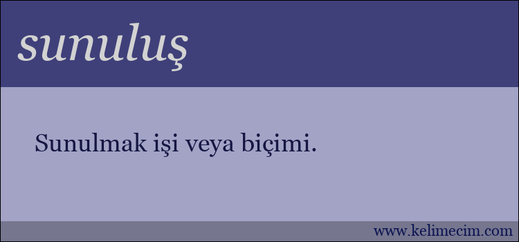 sunuluş kelimesinin anlamı ne demek?