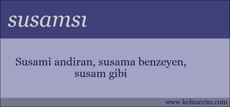 susamsı kelimesinin anlamı ne demek?