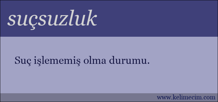 suçsuzluk kelimesinin anlamı ne demek?