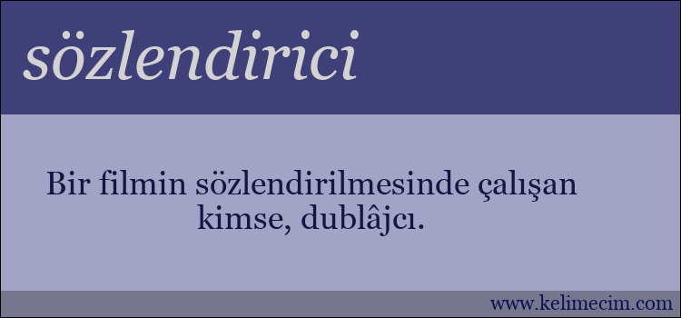 sözlendirici kelimesinin anlamı ne demek?