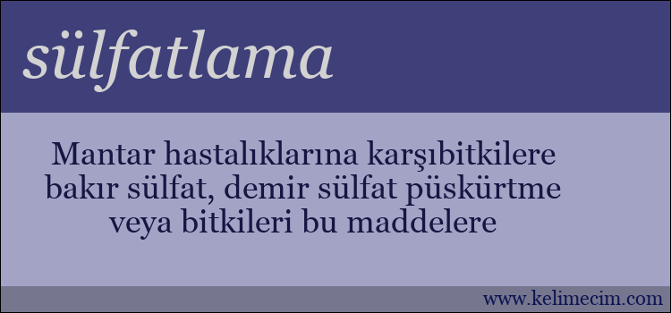 sülfatlama kelimesinin anlamı ne demek?