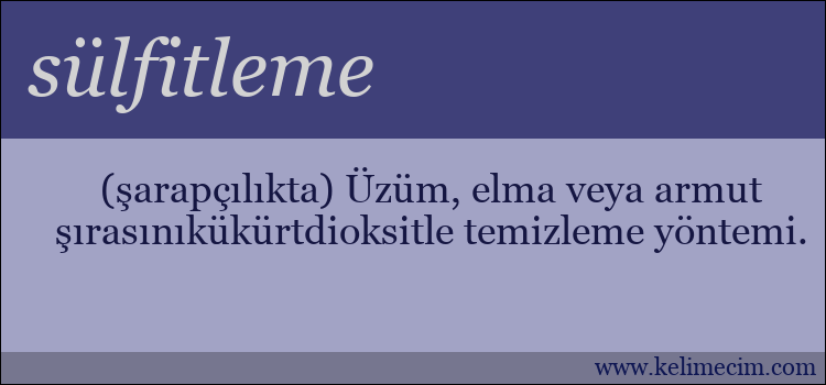 sülfitleme kelimesinin anlamı ne demek?