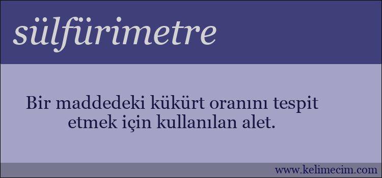 sülfürimetre kelimesinin anlamı ne demek?