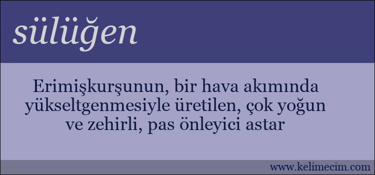 sülüğen kelimesinin anlamı ne demek?