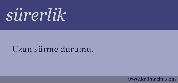 sürerlik kelimesinin anlamı ne demek?