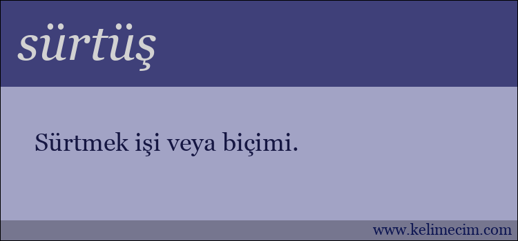 sürtüş kelimesinin anlamı ne demek?