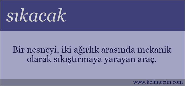 sıkacak kelimesinin anlamı ne demek?