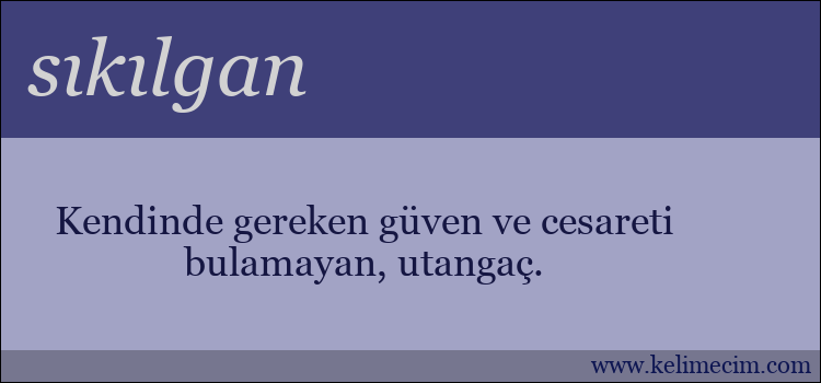 sıkılgan kelimesinin anlamı ne demek?