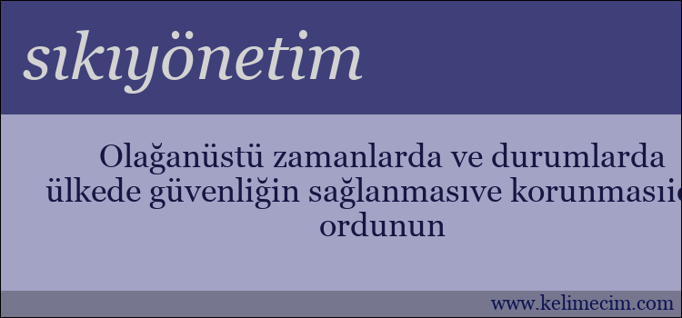 sıkıyönetim kelimesinin anlamı ne demek?