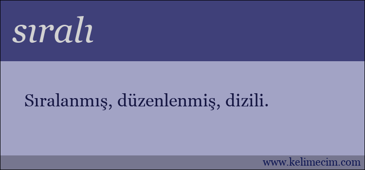 sıralı kelimesinin anlamı ne demek?