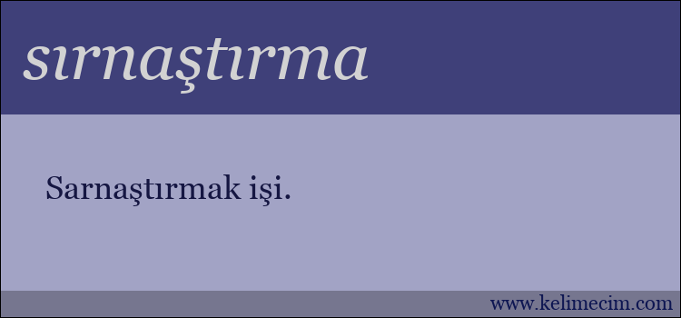 sırnaştırma kelimesinin anlamı ne demek?