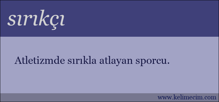 sırıkçı kelimesinin anlamı ne demek?