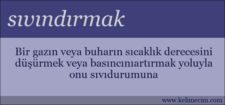 sıvındırmak kelimesinin anlamı ne demek?