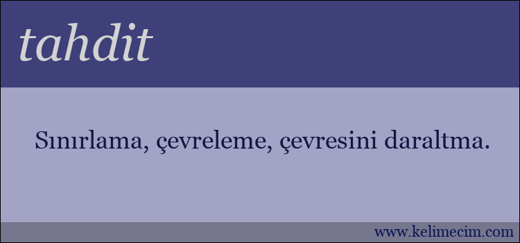 tahdit kelimesinin anlamı ne demek?