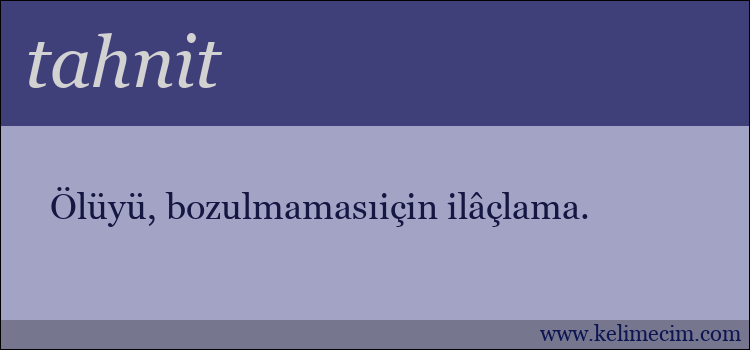 tahnit kelimesinin anlamı ne demek?