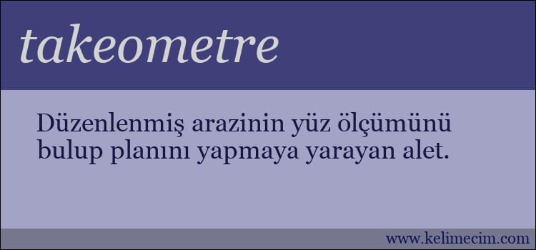 takeometre kelimesinin anlamı ne demek?