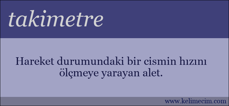 takimetre kelimesinin anlamı ne demek?