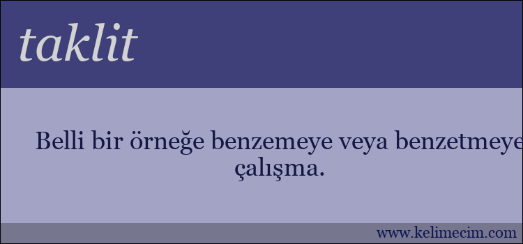 taklit kelimesinin anlamı ne demek?