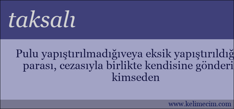 taksalı kelimesinin anlamı ne demek?