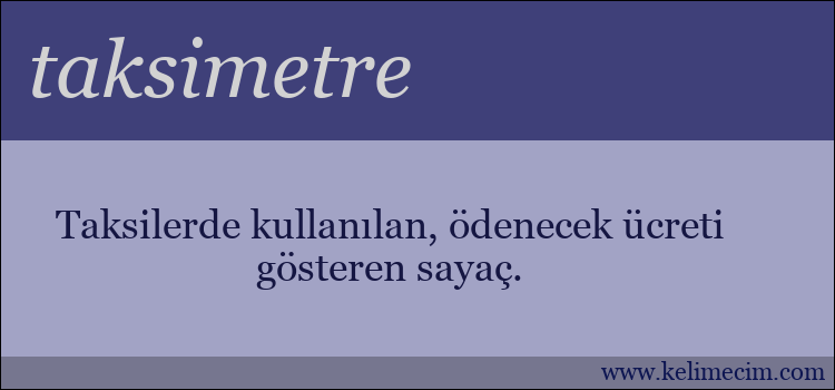 taksimetre kelimesinin anlamı ne demek?