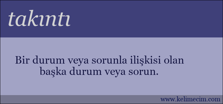 takıntı kelimesinin anlamı ne demek?