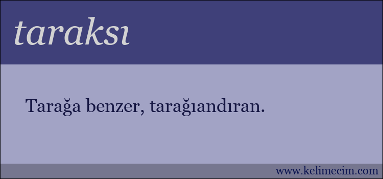 taraksı kelimesinin anlamı ne demek?