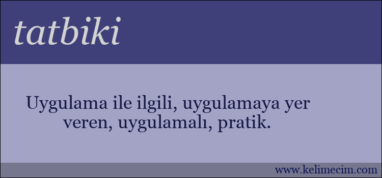 tatbiki kelimesinin anlamı ne demek?