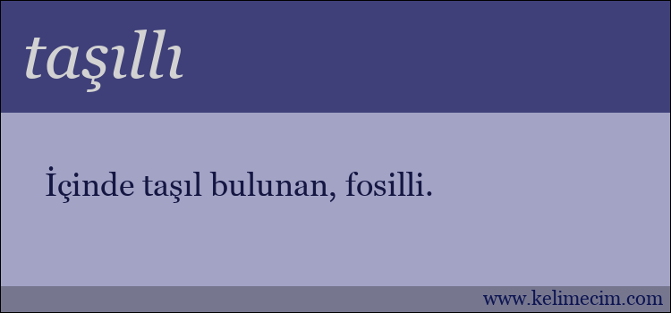 taşıllı kelimesinin anlamı ne demek?