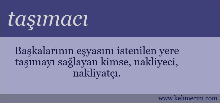 taşımacı kelimesinin anlamı ne demek?