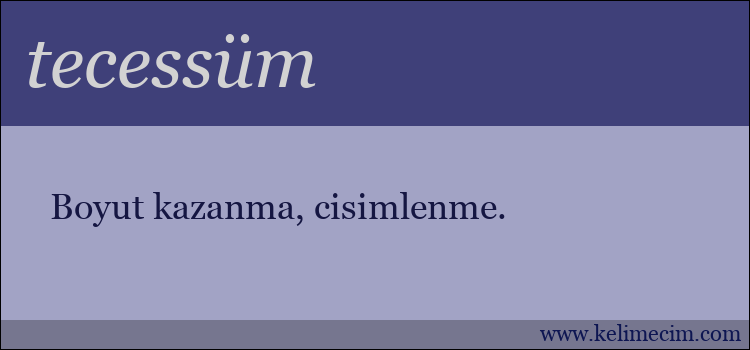 tecessüm kelimesinin anlamı ne demek?