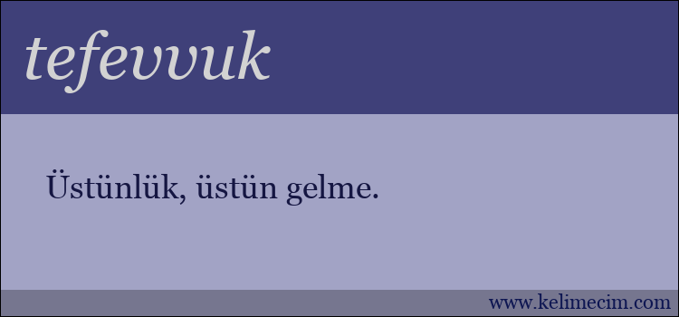 tefevvuk kelimesinin anlamı ne demek?