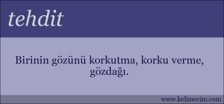 tehdit kelimesinin anlamı ne demek?