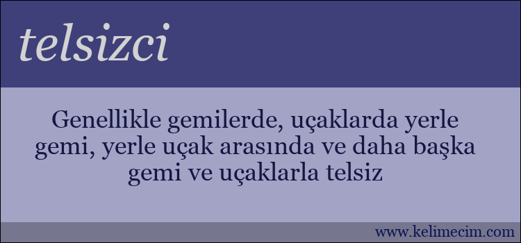 telsizci kelimesinin anlamı ne demek?