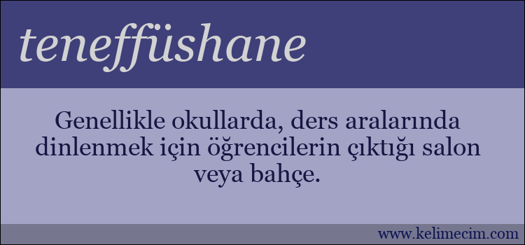 teneffüshane kelimesinin anlamı ne demek?