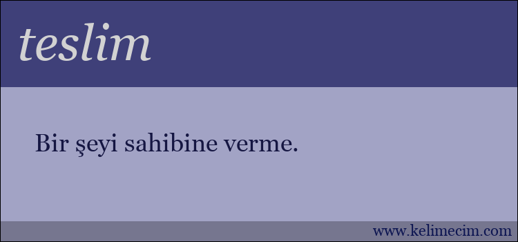 teslim kelimesinin anlamı ne demek?