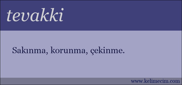 tevakki kelimesinin anlamı ne demek?