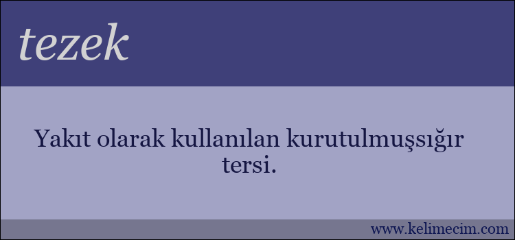 tezek kelimesinin anlamı ne demek?