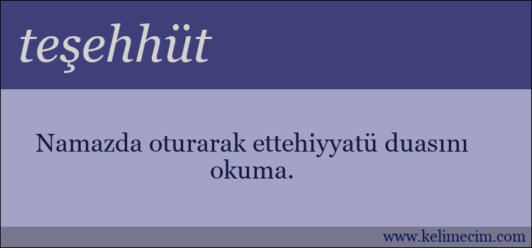 teşehhüt kelimesinin anlamı ne demek?