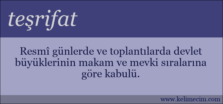 teşrifat kelimesinin anlamı ne demek?