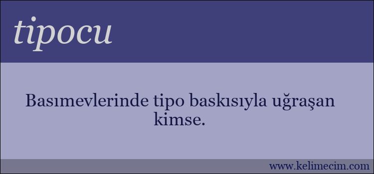 tipocu kelimesinin anlamı ne demek?