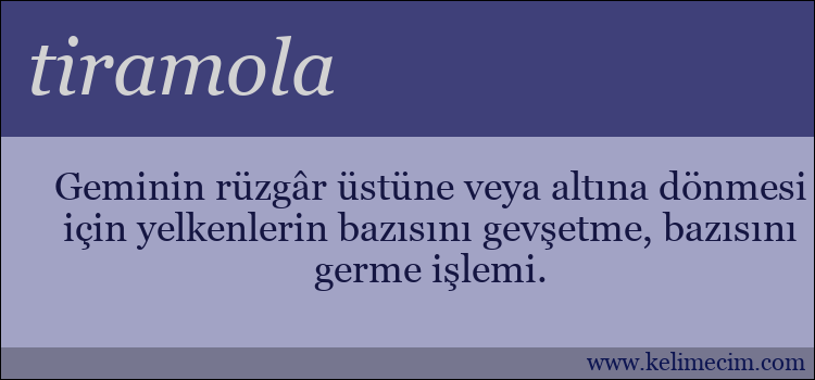 tiramola kelimesinin anlamı ne demek?