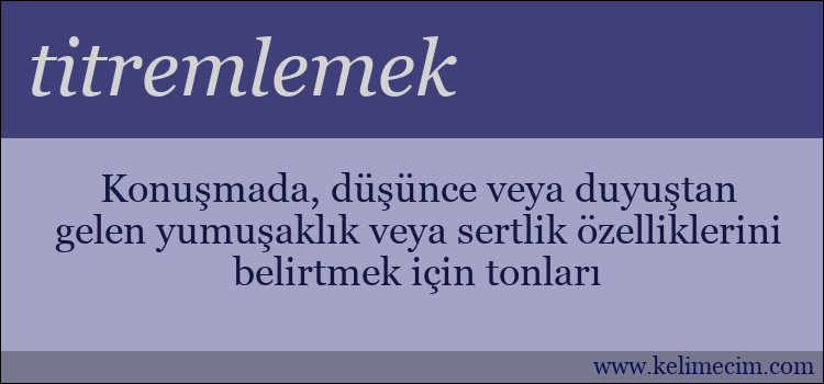 titremlemek kelimesinin anlamı ne demek?