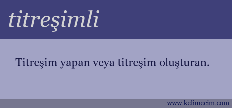 titreşimli kelimesinin anlamı ne demek?