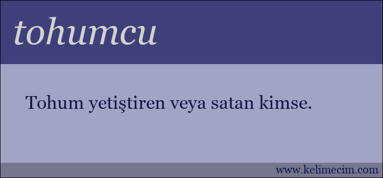 tohumcu kelimesinin anlamı ne demek?