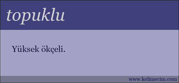 topuklu kelimesinin anlamı ne demek?