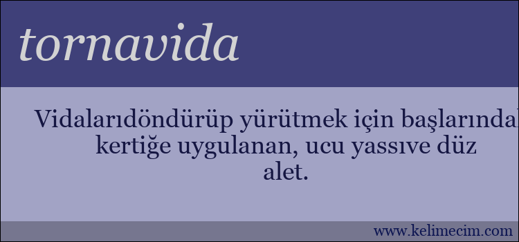 tornavida kelimesinin anlamı ne demek?